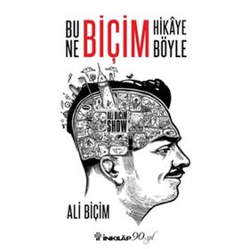 Bu Ne Biçim Hikaye Böyle - Ali Biçim