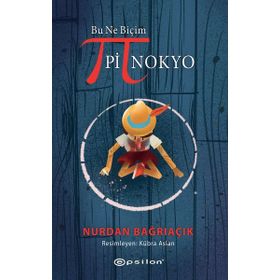 Bu Ne Biçim Pinokyo - Nurdan Bağrıaçık
