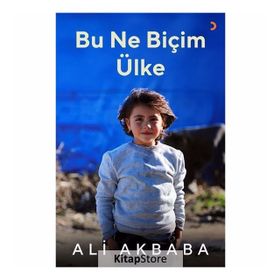 Bu Ne Biçim Ülke - Ali Akbaba