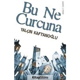 BU NE CURCUNA - YALÇIN KAFTANOĞLU