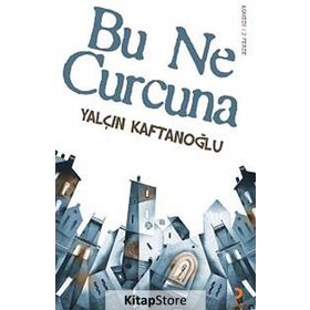 BU NE CURCUNA - YALÇIN KAFTANOĞLU