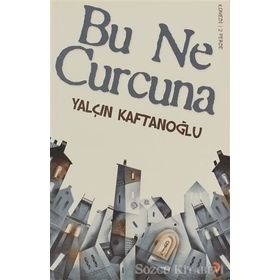 BU NE CURCUNA - YALÇIN KAFTANOĞLU