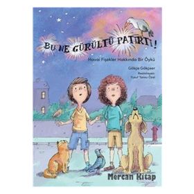 Bu Ne Gürültü Patırtı - Gökçe Gökçeer