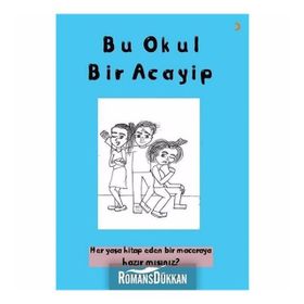 Bu Okul Bir Acayip - Şeyma Sıdıka Kılıç