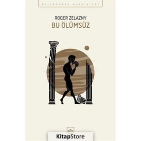 Bu Ölümsüz / Roger Zelazny