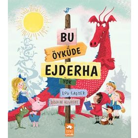Bu Öyküde Ejderha Yok - Lou Carter