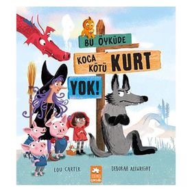 Bu Öyküde Koca Kötü Kurt Yok - Lou Carter
