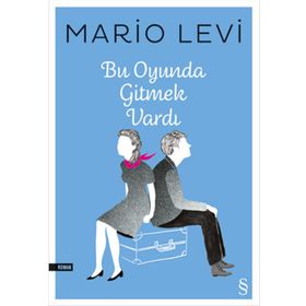 Bu Oyunda Gitmek Vardı - Mario Levi