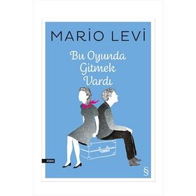 Bu Oyunda Gitmek Vardı - Mario Levi