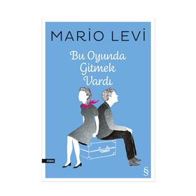 Bu Oyunda Gitmek Vardı - Mario Levi
