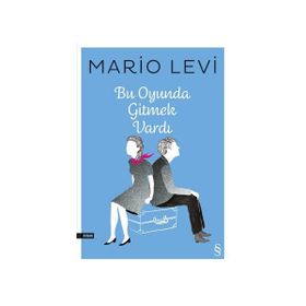 Bu Oyunda Gitmek Vardı - Mario Levi