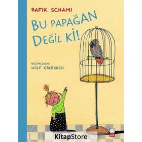 Bu Papağan Değil ki! - Rafik Schami