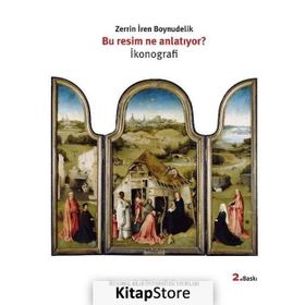 Bu Resim Ne Anlatıyor? İkonografi - Zerrin İren Boynudelik
