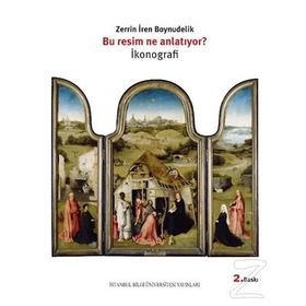 Bu Resim Ne Anlatıyor? İkonografi - Zerrin İren Boynudelik