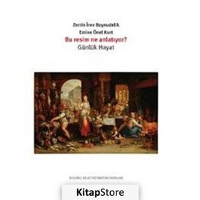 Bu Resim Ne Anlatıyor? - Zerrin İren Boynudelik