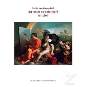 Bu Resim Ne Anlatıyor? - Zerrin İren Boynudelik