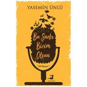 Bu Şarkı Bizim Olsun - Yasemin Ünlü