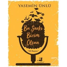 Bu Şarkı Bizim Olsun - Yasemin Ünlü