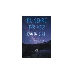 Bu Şehre Bir Kez Daha Gel