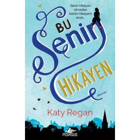 Bu Senin Hikayen - Katy Regan