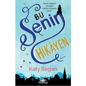 Bu Senin Hikayen - Katy Regan