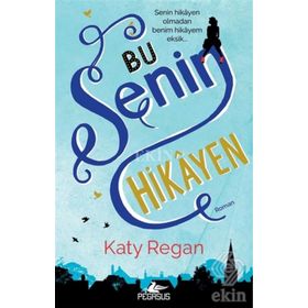 Bu Senin Hikayen - Katy Regan