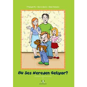 Bu Ses Nereden Geliyor? - Sibel Özkızıklı Prof. Dr. Meziyet Arı Meziyet Arı Semra Şahin