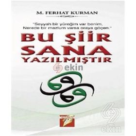 Bu Şiir Sana Yazılmıştır - Mustafa Ferhat Kurman