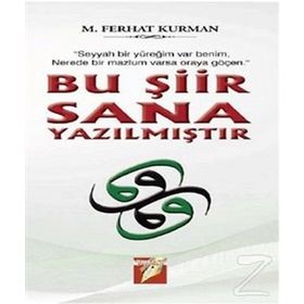 Bu Şiir Sana Yazılmıştır - Mustafa Ferhat Kurman
