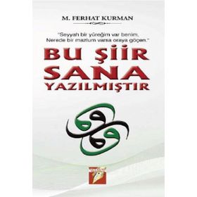 Bu Şiir Sana Yazılmıştır - Mustafa Ferhat Kurman