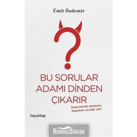 Bu Sorular Adamı Dinden Çıkarır - Kolektif