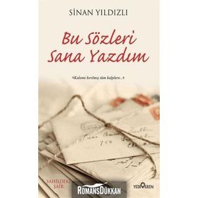 Bu Sözleri Sana Yazdım - Sinan Yıldızlı