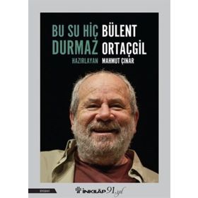 Bu Su Hiç Durmaz: Bülent Ortaçgil - Mahmut Çınar