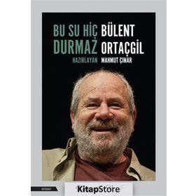 Bu Su Hiç Durmaz: Bülent Ortaçgil - Mahmut Çınar