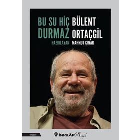 Bu Su Hiç Durmaz: Bülent Ortaçgil - Mahmut Çınar