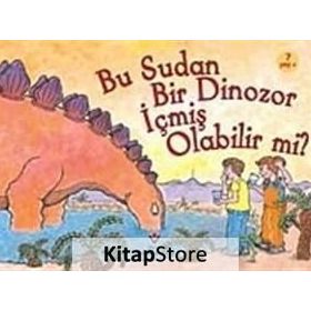 BU SUDAN BIR DINOZOR İÇMIŞ OLABILIR MI? - ROBERT E. WELLS