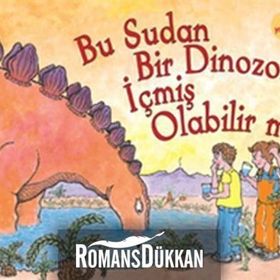 BU SUDAN BIR DINOZOR İÇMIŞ OLABILIR MI? - ROBERT E. WELLS