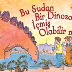 BU SUDAN BIR DINOZOR İÇMIŞ OLABILIR MI? - ROBERT E. WELLS