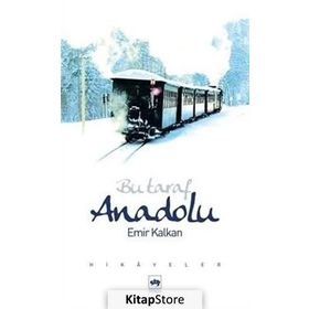 BU TARAF ANADOLU - EMIR KALKAN