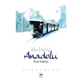 BU TARAF ANADOLU - EMIR KALKAN
