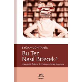 Bu Tez Nasıl Bitecek - Eyüp Aygün Tayşir