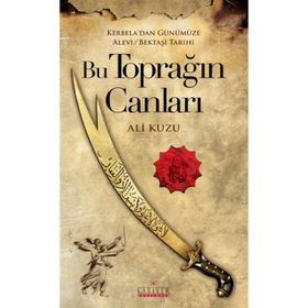 Bu Toprağın Canları - Ali Kuzu