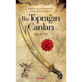 Bu Toprağın Canları - Ali Kuzu