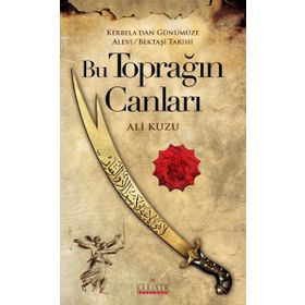 Bu Toprağın Canları - Ali Kuzu