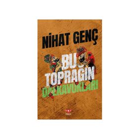 Bu Toprağın Dalkavukları - Nihat Genç