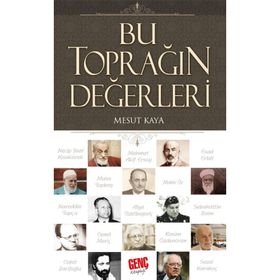 Bu Toprağın Değerleri Mesut Kaya