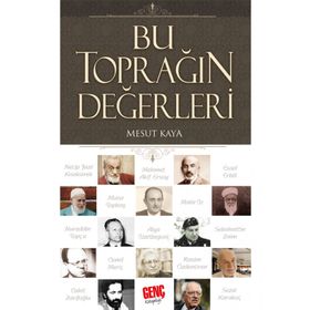 Bu Toprağın Değerleri Mesut Kaya