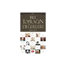 Bu Toprağın Değerleri Mesut Kaya