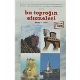 BU TOPRAĞIN EFSANELERI - RECEP S. TATAR (ISBN:9789756709359)