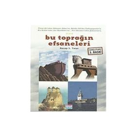 BU TOPRAĞIN EFSANELERI - RECEP S. TATAR